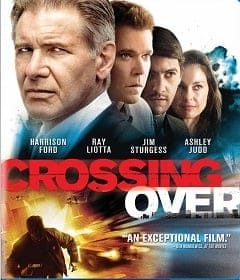 Crossing Over (2009) ครอสซิ่งโอเวอร์ สกัดแผนยื้อฉุดนรก