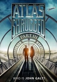 Atlas Shrugged III Who Is John Galt? (2014) อัจฉริยะรถด่วนล้ำโลก 3