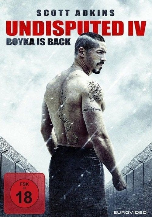 Boyka Undisputed 4 (2016) ยูริ บอยก้า นักชกจ้าวสังเวียน