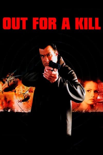 Out for a Kill (2003) หมายหัวฆ่าล่าหักแค้น