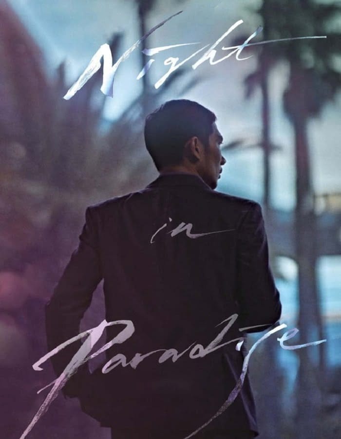 Night in Paradise (2020) คืนดับแดนสวรรค์