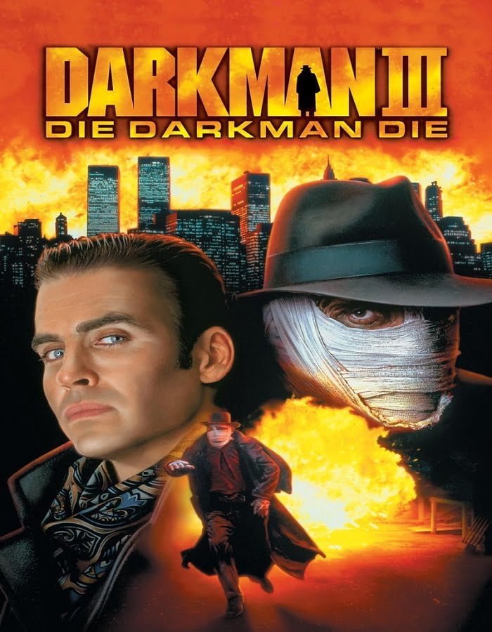 Darkman III Die Darkman Die (1996) ดาร์คแมน 3 พลิกเกมล่า