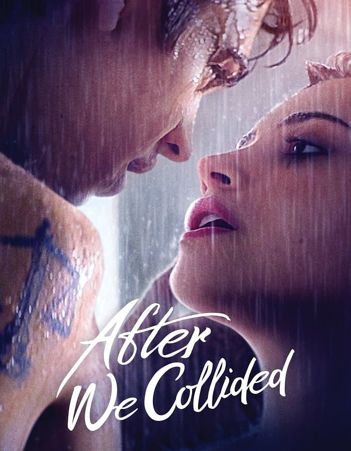 After We Collided (2020) อาฟเตอร์ วี โคไลเด็ด