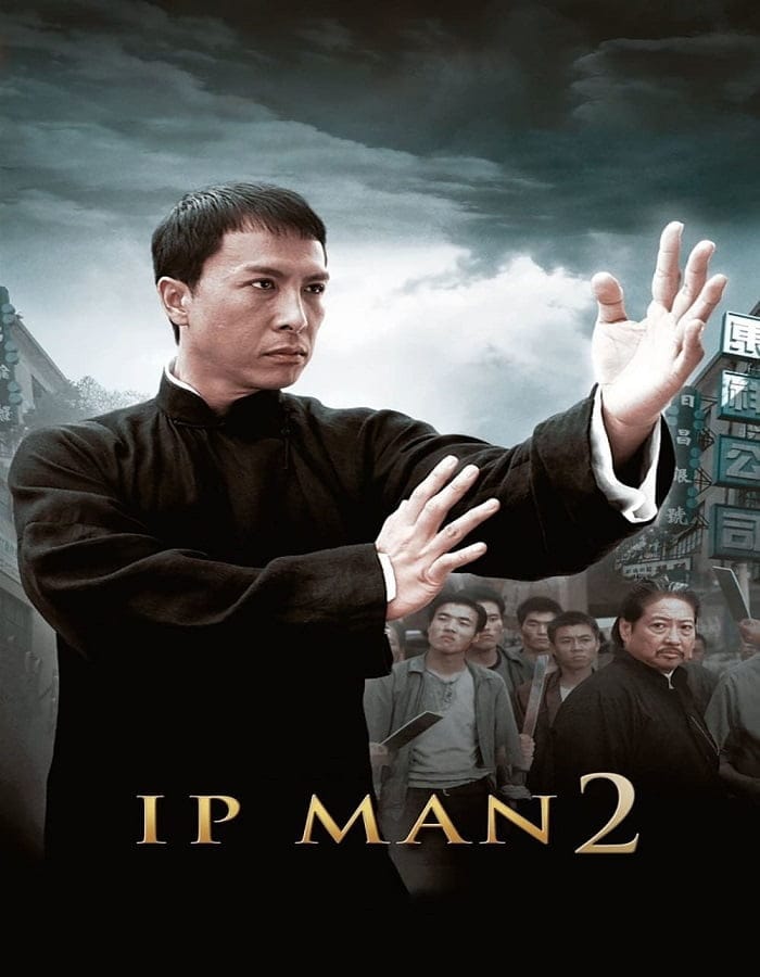 Ip Man 2 (2010) ยิปมัน เจ้ากังฟูสู้ยิปตา 2